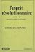Book L'esprit revolutionnaire, suivi de Marxisme, utopie et anti-utopie (Ousia)