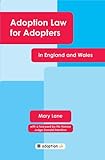 Adoption law for adopters : in England and Wales