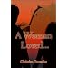 A Woman Loved…