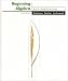 Book Beginning Algebra With Applications (The Aufmann Family of Books)