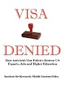 Visa Denied: How Anti-Arab Visa Policies Destroy US Exports, Jobs and Higher Education
