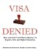Search : Visa Denied: How Anti-Arab Visa Policies Destroy US Exports, Jobs and Higher Education