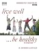 Book Live Well, Be Healthy