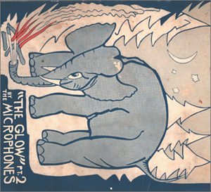 The Microphones - The Glow, Pt. II - Zortam Music