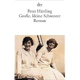 Gro�e, kleine Schwester: Romanvon "Peter H�rtling"