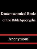 Deuterocanonical Books of the Bible Apocrypha,