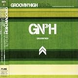 Revue Various Artists  / Groovin' High: Brazil