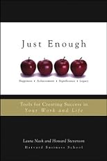 Just Enough: Tools for Creating Success in Your Work and Life