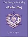 Awakening and Healing the Rainbow Body
