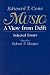 Music: A View from Delft.  Selected Essays