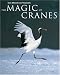 The Magic of Cranes