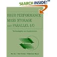High Performance Mass Storage and Parallel I O: Technologies and... by Rajkumar Buyya, Toni Cortes, and Hai Jin