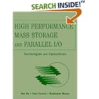 Click here to buy High Performance Mass Storage and Parallel I O: Technologies and... by  Rajkumar Buyya, Toni Cortes, and Hai Jin.