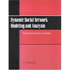Click here to buy Dynamic Social Network Modeling and Analysis: Workshop Summary and Papers by  Comittee on Human Factors, National Research Council, Ronald Breiger, and Kathleen Carley.