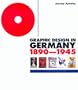 Graphic Design in Germany: 1890-1945 (Weimar and Now: German Cultural Criticism)