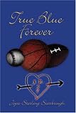 True Blue Forever