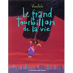 Le grand tourbillon de la vie