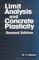 Limit Analysis and Concrete Plasticity (New Directions in Civil Engineering)