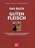 Das Buch vom guten Fleisch