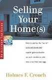 Selling Your Home(s): How to Parlay the "Up to" $250,000/$500,000 Capital Gain Exclusion on Each Residence Sale into a Tax-Free Nest Egg (Series 400: Owners & Sellers)