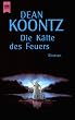 Die K�lte des Feuers
