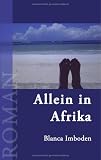 Allein in Afrika