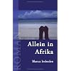 Allein in Afrika