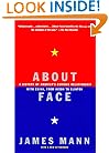 About Face: A History of America's Curious Relationship with China, from Nixon to Clinton