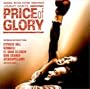 Price of Glory: Original Motion Picture Soundtrack [Soundtrack]