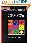 Cardiology (Primary Care Essentials)