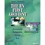 The RN First Assistant: An Expanded Perioperative Nursing Role