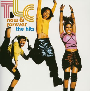 Now&Forever～The Hits TLC リル・ジョン ショーン・ポール