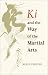Ki and the Way of the Martial Arts