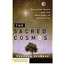 The Sacred Cosmos: Christian Faith and the Challenge of Naturalism (Christian Practice of Everyday Life)