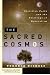 The Sacred Cosmos: Christian Faith and the Challenge of Naturalism (Christian Practice of Everyday Life)