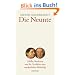 Die Neunte: Schiller, Beethoven und die Geschichte eines musikalischen Welterfolgs