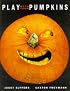 Play With Your Pumpkins