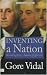 Inventing a Nation: Washington, Adams, Jefferson (Icons of America)