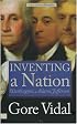 Inventing a Nation: Washington, Adams, Jefferson (Icons of America)