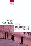 Israel, um Himmels willen, Israel - Ralph Giordano