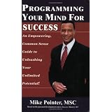 Programming Your Mind For Success