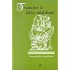 Traduire le latin m�di�val : Manuel pour grands commen�ants