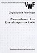 Bisexuelle und Ihre Einstellungen zur Liebe