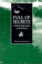 Full of Secrets: Critical Approaches to "Twin Peaks" (Contemporary Film & Television)