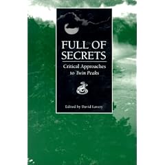 Full of Secrets: Critical Approaches to "Twin Peaks" (Contemporary Film & Television)