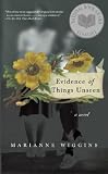 Evidence of Things Unseen: A Novel