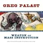 Weapon of Mass Instruction