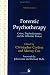 Forensic Psychotherapy: Crime, Pyschodynamics and the Offender Patient (Forensic Focus)