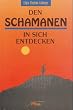 Den Schamanen in sich entdecken