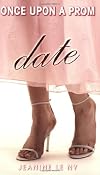 Date (Once Upon A Prom)